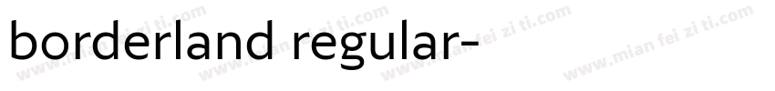 borderland regular字体转换